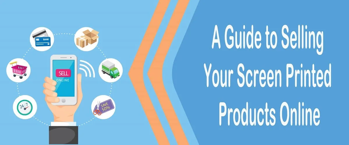 Guía para vender tus productos serigrafiados en línea