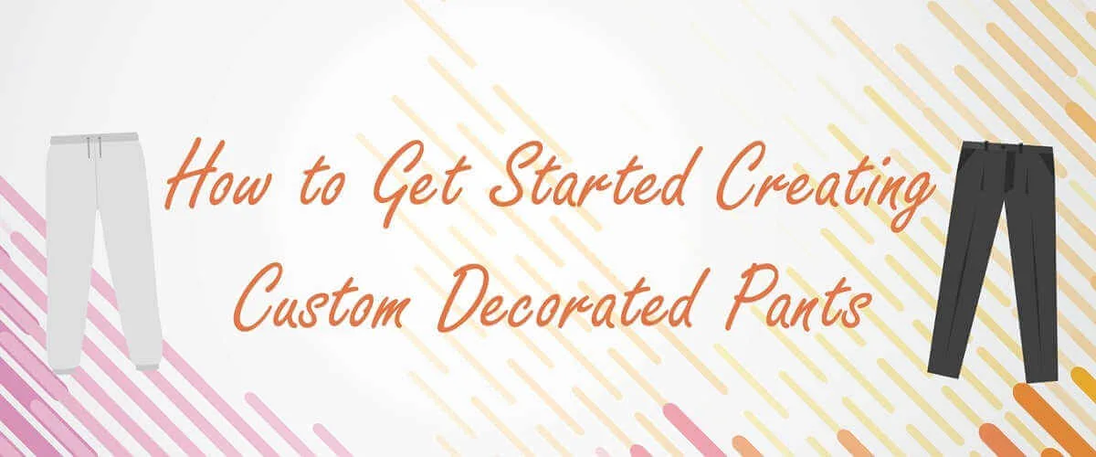 Cómo empezar a crear pantalones decorados a medida