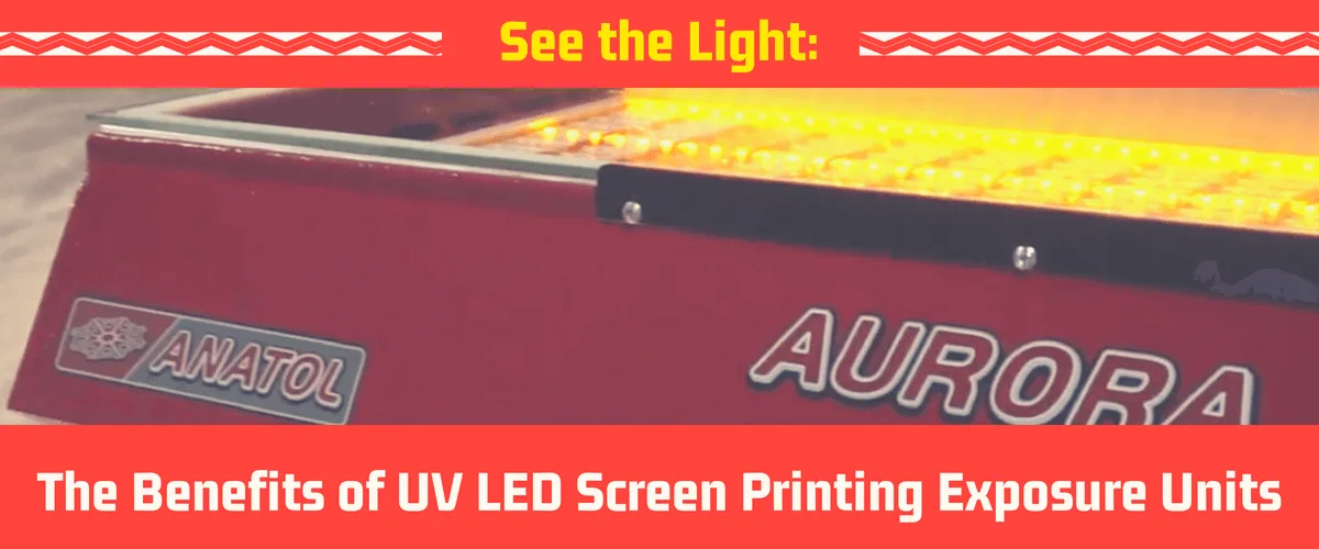 See the Light: The Benefits of UV LED Screen Printing Exposure Units
