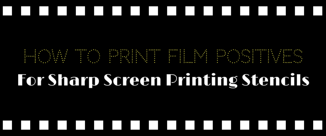 How to Print Film Positives for Sharp