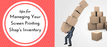 Tips for Managing Your Screen Printing