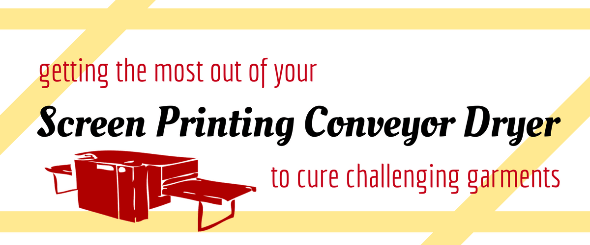 Getting the Most out of Your Screen Printing