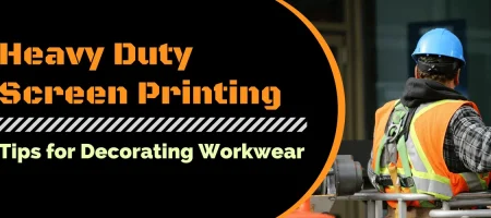 Heavy Duty Screen Printing