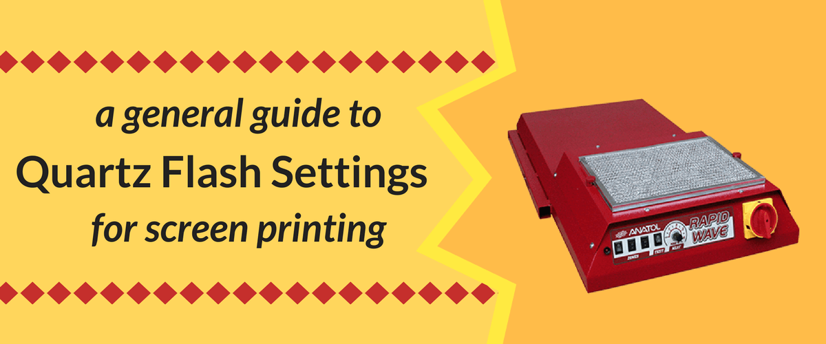 A General Guide to Quartz Flash Cure Settings for Screen Printing