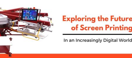 Exploring the Future of Screen Printing in an Increasingly Digital World