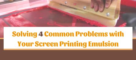Solving 4 Common Problems with Your Screen Printing Emulsion