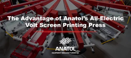 The Advantage of Anatol’s All-Electric Volt Screen Printing Press